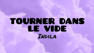 Indila  Tourner dans le vide LYRICS [upl. by Akeret690]