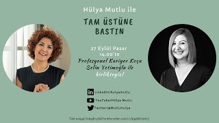 Değerlendirme Merkezinde Nasıl Başarılı Olurum Hülya Mutlu ile Tam Üstüne Bastın  Selin Yetimoğlu [upl. by Ahsaetal]