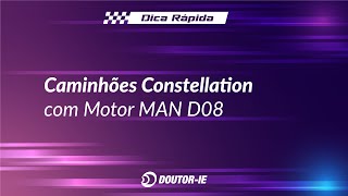 Caminhões Constellation com Motor MAN D08  DoutorIE [upl. by Aelyak]