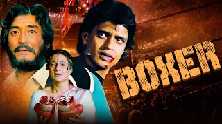 Mithun chakraborty  Boxer 1984 Hindi Full Movie  Danny Denzongpa  Action HD Blockbuster [upl. by Anilys]