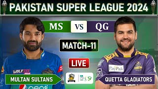 PSL LIVE  MULTAN SULTANS vs QUETTA GLADIATORS MATCH 11 LIVE COMMENTARY  MS vs QG LIVE [upl. by Nanon]