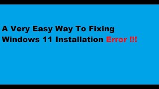 Windows 11 Installation Error Fix [upl. by Anoj]