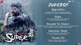 Super 30  Full Movie Audio Jukebox  Hrithik Roshan  Ajay Atul  Amitabh Bhattacharya [upl. by Atla42]