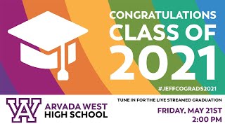 Arvada West High School  Graduation 2021 [upl. by Theresina167]