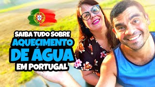 💧SAIBA TUDO SOBRE AQUECIMENTO DE ÁGUA EM PORTUGAL 42 [upl. by Yahsel]