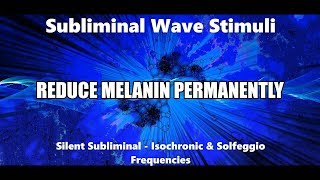 Reduce Eye Melanin Permanently Subliminal NLP Biokinesis Frequencies [upl. by Laumas952]