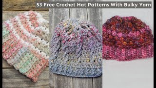 Free 53 Crochet Hat Patterns With Bulky Yarn [upl. by Lepine932]