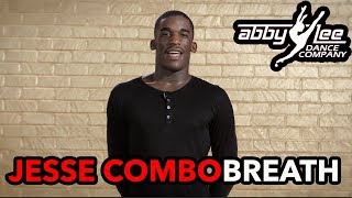 Abby Lee DANCE SECRETS  Jesse Combo BREATH [upl. by Adil]