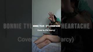 Bonnie Tyler Its A Heartache Cover by Fei Searcy cover coversong philippines [upl. by Sitrik]