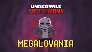 Undertale PostTrauma  MEGALOVANIA unofficial [upl. by Nimrac]