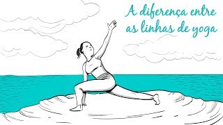 A diferença entre linhas de yoga  Prána Yoga [upl. by Odawa606]