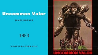 Uncommon Valor  Choppers Over Hill  James Horner 1983 [upl. by Quiteri]