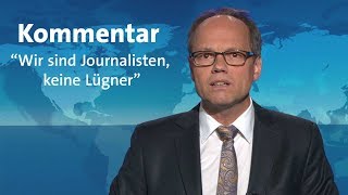 Kommentar quotWir sind Journalisten keine Lügnerquot [upl. by Karoline417]