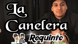 LA CANELERA tutorial  requinto [upl. by Teuton]