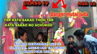 MUTAI BUSO TAR KATA SAKAO THO OH BISHNA KAHAM OH THOYA I CLASS IV AIJECK DEBBARMA II [upl. by Aniroc]