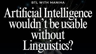 Artificial Intelligence and Langauge  Linguistics and AI  ChatGPT  Natural Language Processing [upl. by Brace240]