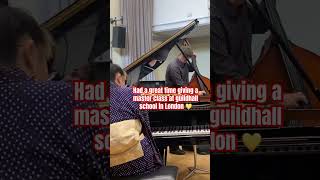 Master class at Guildhall school jazz piano teaching [upl. by Hew]