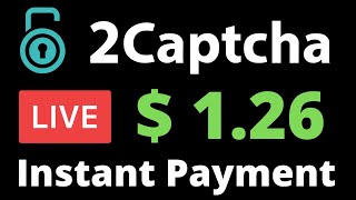 2captcha live instant payment of  126  2captcha Payment Proof oewi [upl. by Berk]