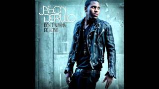 Jason Derulo  Dont Wanna Go Home clean HQ DL [upl. by Anairotciv160]