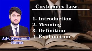 Classification of Law  Topic Customary Law Urdu \Hindi [upl. by Negeam]