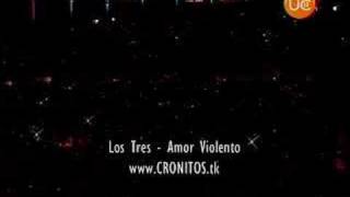 LOS TRES  AMOR VIOLENTO  VIÑA 07 [upl. by Victoria]