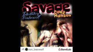 Savages remixed featuring CODY MANSON [upl. by Aurelio448]