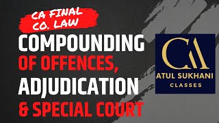 May 2022  Compounding of Offences Adjudication and Special Courts  CA Final Company Law [upl. by Lledra]