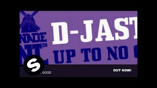 DJastic  Up To No Good Extended Mix [upl. by Airdnal444]