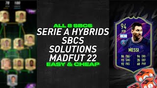 SERIE A HYBRIDS SBC SOLUTIONS  ALL 8 SBCS Easiest Way Possible  MADFUT 22 [upl. by Reiko]