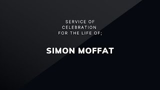 Service of thanksgiving for the life of Simon Moffat [upl. by Asilaj400]