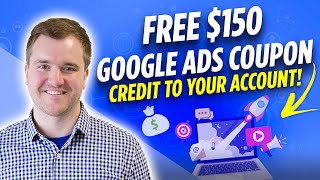 How to Get 150 in Google Ads Credit for Free amp Redeem this Promotional Code in 2022 [upl. by Krause]