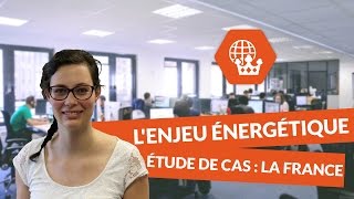 Lenjeu énergétique étude de cas  la France  HistoireGéographie  2nde  digiSchool [upl. by Eeryt]