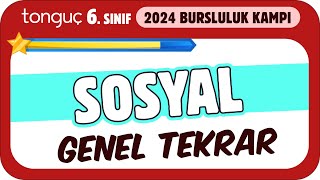 6Sınıf Sosyal Genel Tekrar ✍ 2024 Bursluluk Kampı [upl. by Loma]