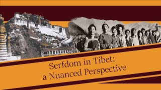 Serfdom in Tibet a Nuanced Perspective [upl. by Anderson]