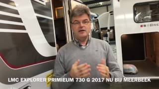 Review LMC Explorer Premium 730 G 2017 te koop Hymer Meerbeek Caravans amp Campers Doetinchem [upl. by Ferrell]