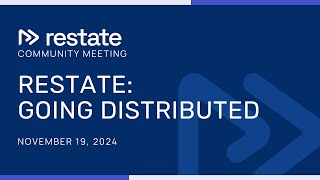 Restate Going Distributed  Community Meeting November 2024 [upl. by Ailegave]