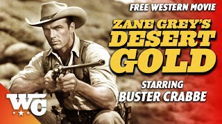 Zane Grey Desert Gold  Full Classic Western Cowboy Movie  Free 1936 Movie  Buster Crabbe  WC [upl. by Torbert748]