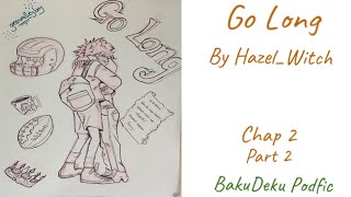 Go Long  BakuDeku Podfic Pt 2 [upl. by Gilges]