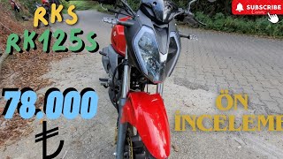 RKS RK 125S ÖN İNCELEME [upl. by Vas]