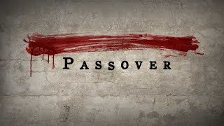 A Closer Look at The Passover [upl. by Mahon]