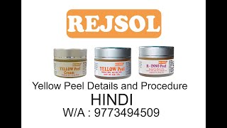 REJSOL Yellow peel  3 Variants explained and Procedure [upl. by Dnomsaj983]