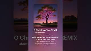 O Christmas Tree REMIX  Christmas Kids Songs 🎵 [upl. by Edecrem]