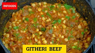 Githeri Beef Recipe  How to Make Githeri with Meat  Kenyan Githeri Recipe  Infoods [upl. by Etnoel]