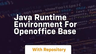 java runtime environment for openoffice base [upl. by Ibocaj]