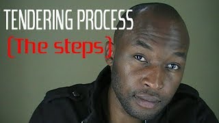 STEPS IN TENDERING PROCESS [upl. by Emmanuel430]