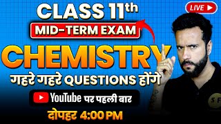 Complete Chemistry Mid Term Revision Class 11 Chemistry 202425 Live Questions with Ashu Sir [upl. by Jorgan541]