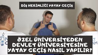 ÖZELDEN DEVLET ÜNİVERSİTESİNE NASIL YATAY GEÇİŞ YAPTIM💪DİŞ HEKİMLİĞİ OKUMAK ZOR MUbölüm tanıtımı [upl. by Malarkey]