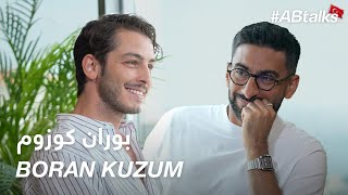 ABtalks with Boran Kuzum  مع بوران كوزوم  Chapter 195 [upl. by Seditsira]