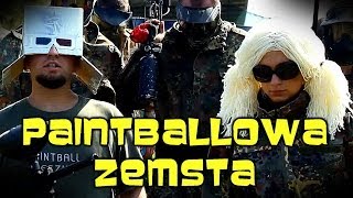 quotPaintballowa zemstaquot Chwytak Tv [upl. by Fachini]