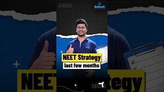 NEET Strategy for the Last Few Months🚀 shorts neet2025 neetstrategy [upl. by Arymahs549]